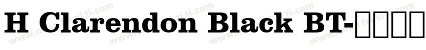 H Clarendon Black BT字体转换